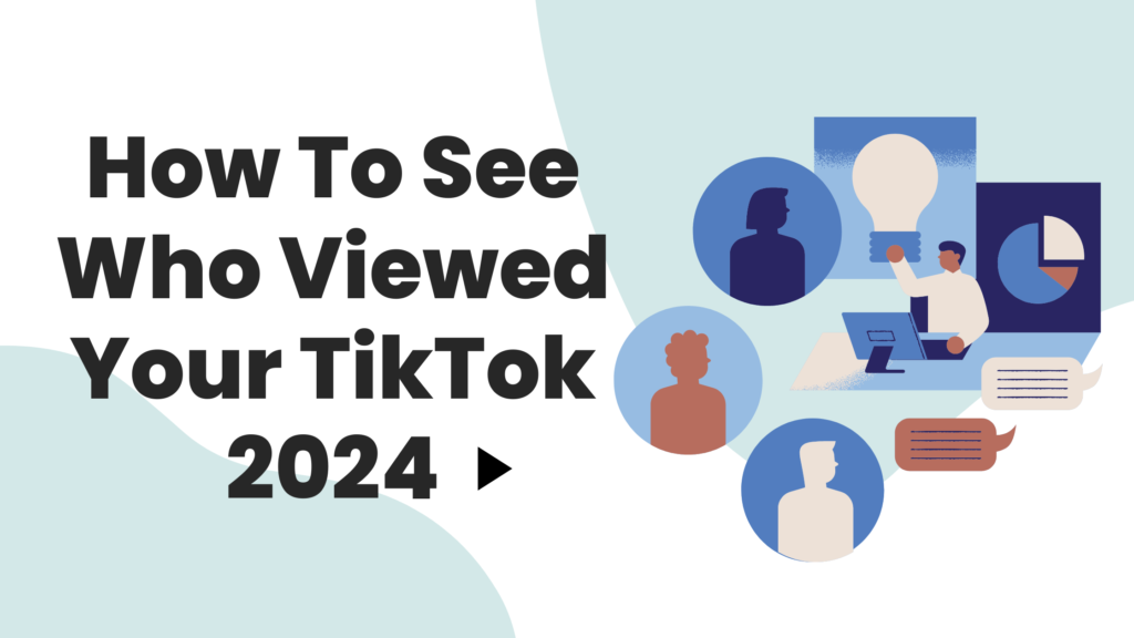 Decorative image on how to see who viewed your tiktok profile