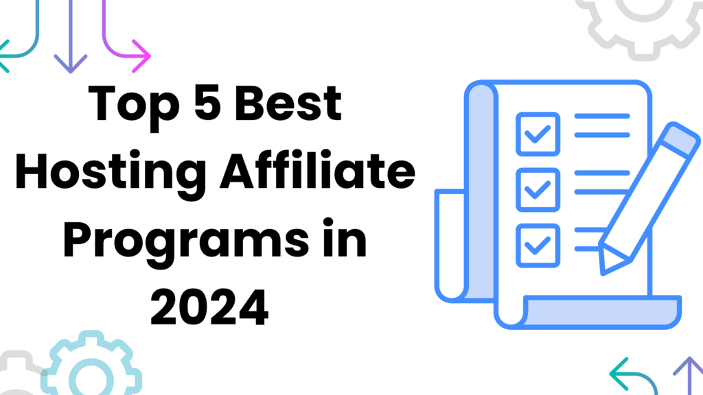 Best Hosting Affiliate Programs in 2024